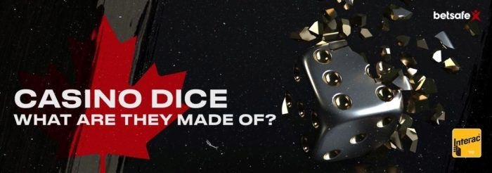 What are dice made of